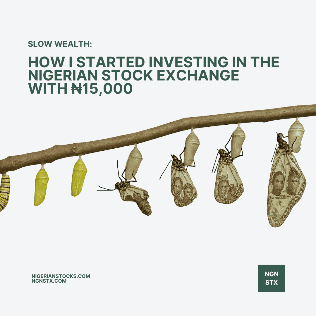 Slow Wealth: How I Started Investing in the Nigerian Stock Exchange with ₦15,000